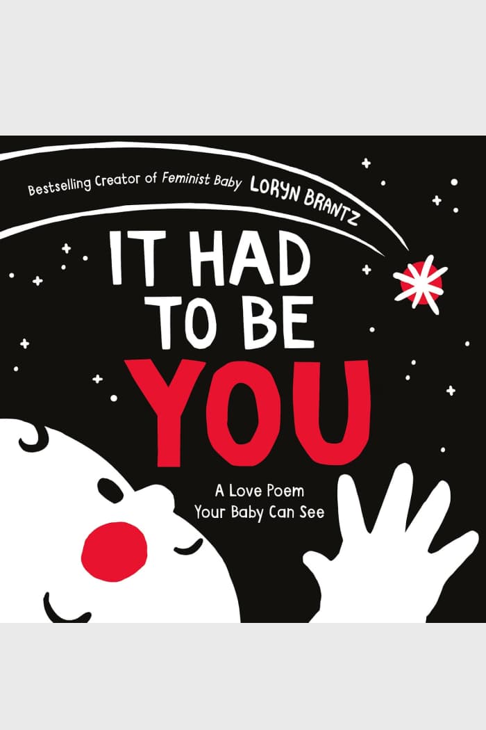 It Had to Be You: A High Contrast Book For Newborns
