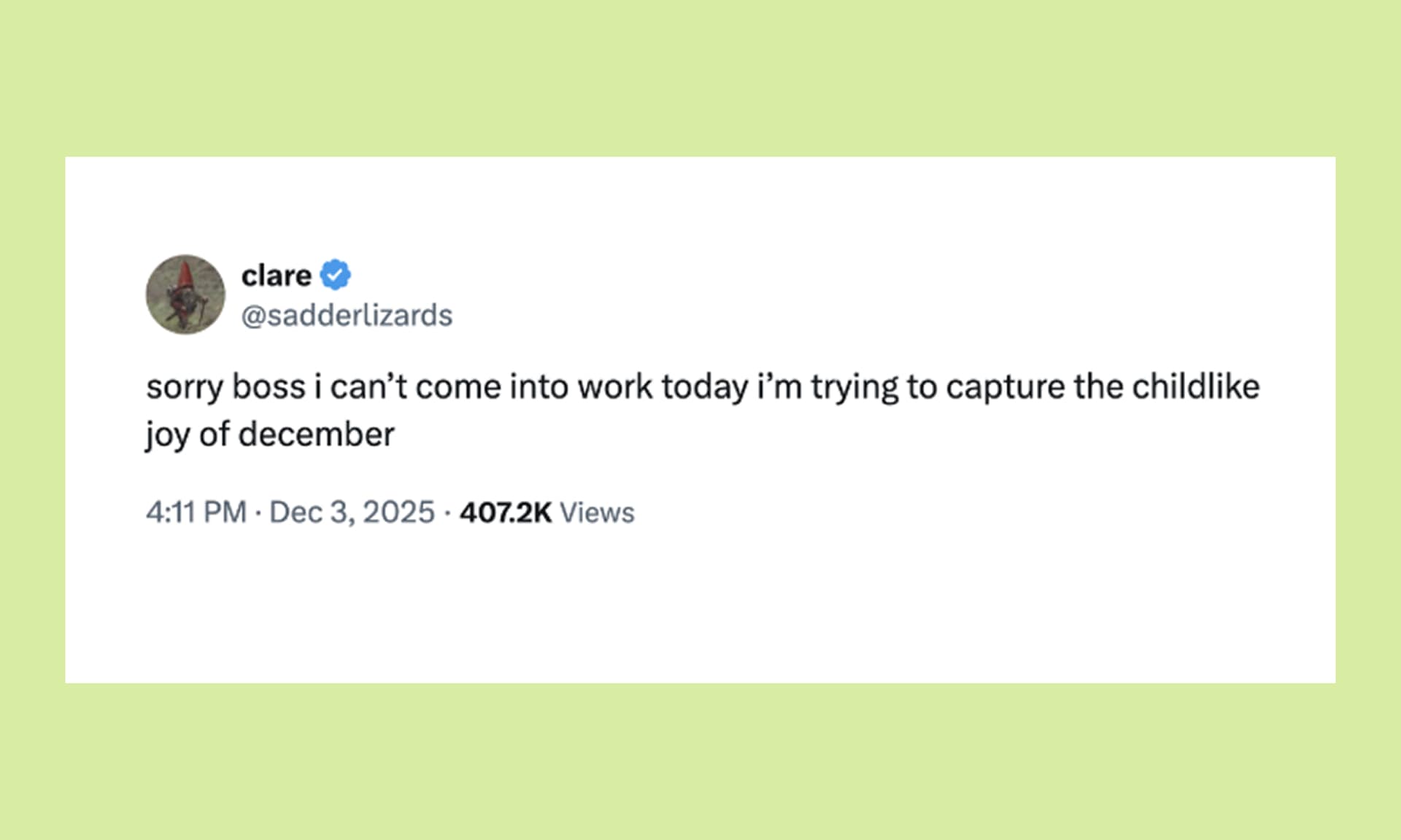 post from @sadderlizards sorry boss i can’t come into work today i’m trying to capture the childlike joy of december