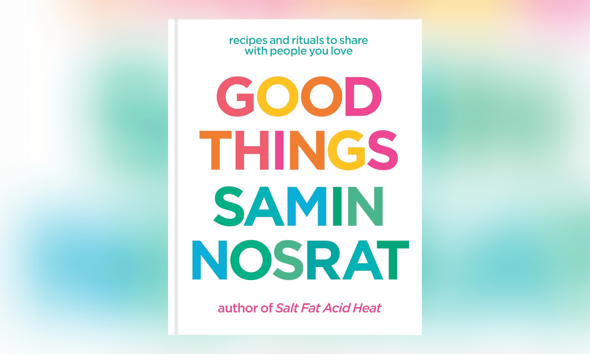 Good Things by Samin Nosrat