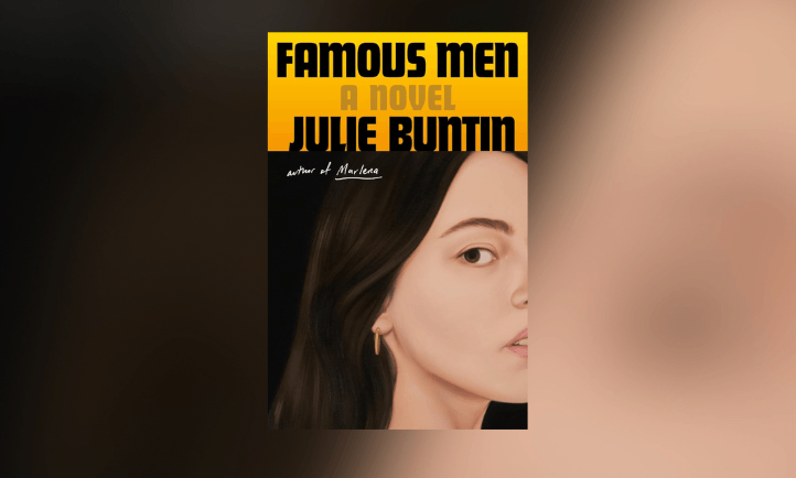 'Famous Men' Julie Buntin