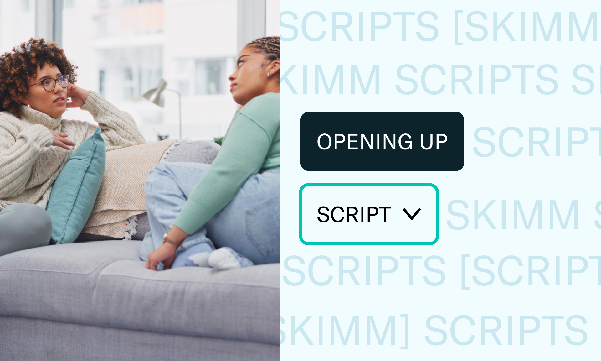 Two women chatting on a couch. Search text reads: "Opening up, script"